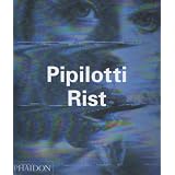 Pipilotti Rist (Contemporary Artists (Phaidon))