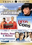 The Prince of Pennsylvania / Pros & Cons / Bodies, Rest & Motion (Triple Feature)