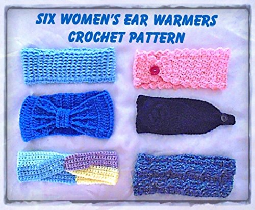 Six Women's Ear Warmers Crochet Pattern, by Sharon Santorum
