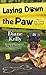 Laying Down the Paw (A Paw Enforcement Novel, 3)