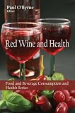 Red Wine and Health (Food and Beverage Consumption and Health)