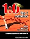 1:0 Tipp1 verkaufen! Sichere Sportwetten Gewinnstrategien - Profit mit Quotenhandel an Wettb&ouml;rsen