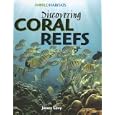 Discovering Coral Reefs (World Habitats) by Janey Levy