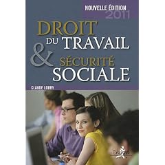 Droit du travail et s�curit� sociale : Le droit social en 300 questions-r�ponses