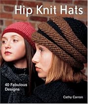 Hip Knit Hats: 40 Fabulous Designs