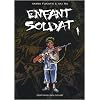 Enfant soldat, Tome 1 :