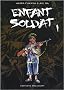 Enfant soldat, Tome 1 :