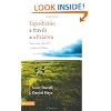 Expedicion a traves de la palabra: Guia para entender y aplicar la Biblia (Spanish Edition)