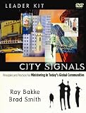 cover of City Signals Leader Kit: Principles And Practices for Ministering in Today's Global Communities