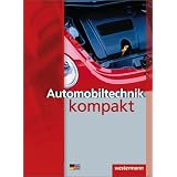 Automobiltechnik kompakt: Sch�lerbuch, 3. Auflage, 2008von "Dietrich Kruse"