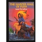 The Harper Hall of Pern (Dragonsong; Dragonsinger; Dragondrums) by Anne McCaffrey
