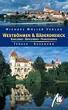 Westb&ouml;hmen & B&auml;derdreieck: Karlsbad - Marienbad - Franzensbad - Michael Bussmann, Gabriele Tr&ouml;ger