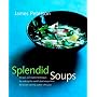 Splendid Soups: Recipes and Master Techniques for &hellip by James Peterson
