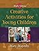 Creative Activities for Young Children