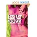 Ecstasy is Necessary: A Practical Guide