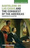Bartolomé de las Casas and the conquest of the Americas