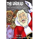 The Undead That Saved Christmas Vol. 2 ~ Eloise J. Knapp