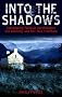 Into the Shadows (Forensic Psychologist Jill Kennedy and DCI Max Tentham Mystery)