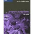 Teachers Discovering Computers: Integrating Technology and Digital Media in the Classroom, Fifth Edition: Integrating Technology and Digital Media in the Classroom (Shelly Cashman Series)