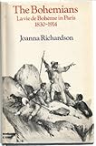 The Bohemians : la vie de Bohem̀e in Paris,1830-1914