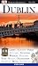 Bücher : Vis a Vis Reiseführer Dublin: Liffey. Kirchen. Parks. Festivals. Guinness. Whiskey. Historie. Pubs. Museen. Nachtleben. Shopping. Musik. Stadtplan