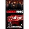 Criminal Minds: Jump Cut