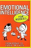 Emotional intelligence for rookies