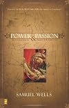 Power & Passion: Six Characters in Search of Resurrection