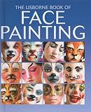 The Usborne Book of Face Painting (Usborne Book Of... (Prebound))