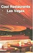 Cool Restaurants Las Vegas