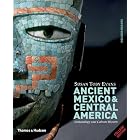 Ancient Mexico and Central America: Archaeology and Culture History (Second Edition) by Susan ToEvans