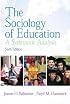 The Sociology of Education: A Systematic Analysis (6th Edition) (MySearchLab Series 15% off)
