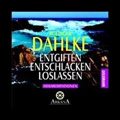 H&ouml;rbuch Entgiften... Entschlacken... Loslassen