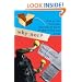 Why Not?: How to Use Everyday Ingenuity to Solve Problems Big And Small