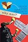 Why Not?: How to Use Everyday Ingenuity to Solve Problems Big And Small