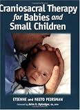 Craniosacral Therapy for Babies and Small Children