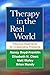 Therapy in the Real World: Effective Treatments for Challenging Problems