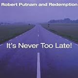 It`s Never Too Late