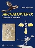 ARCHAEOPTERYX: The Icon of Evolution