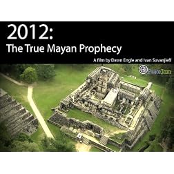 2012: The True Mayan Prophecy (Home Use)