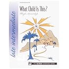 Buy What Child Is This? by Gayle Kowalchyk