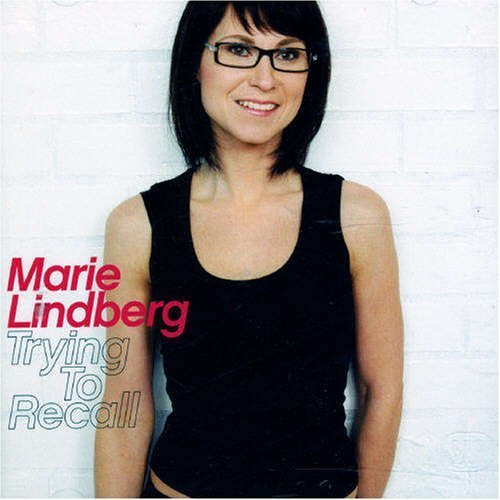 Marie Lindberg - Trying To Recall By Marie Lindberg (2008-07-08) - Zortam Music