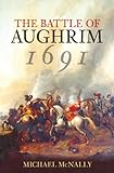 The Battle of Aughrim 1691