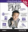 Head First Pmp: A Brain-Friendly Guide to Passing the Project Management Professional Exam