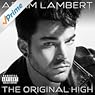The Original High (Deluxe Version) [Explicit]