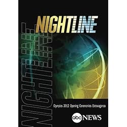NIGHTLINE: Olympics 2012 Opening Ceremonies Extravaganza: 7/27/12