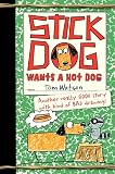Stick Dog Wants a Hot Dog