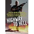 Highway to Hell: Dispatches from a Mercenary in Iraq