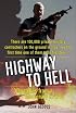 Highway to Hell: Dispatches from a Mercenary in Iraq