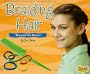 Braiding Hair: Beyond the Basics (Snap)